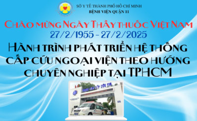 (SỞ Y TẾ TP.HCM) Chào mừng Ngày Thầy thuốc Việt Nam 27/2/1955 – 27/2/2025: Hành trình phát triển hệ thống cấp cứu ngoại viện theo hướng chuyên nghiệp tại TPHCM
